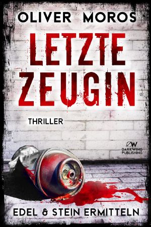 [Edel & Stein 01] • Letzte Zeugin